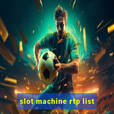 slot machine rtp list