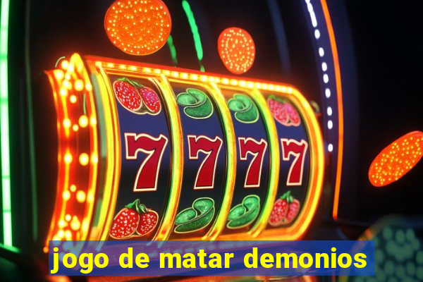 jogo de matar demonios