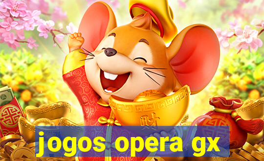 jogos opera gx