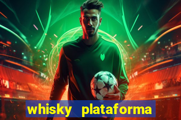 whisky plataforma de jogos