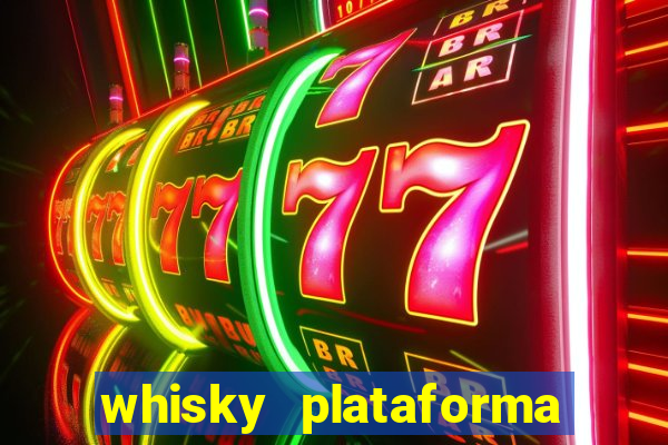 whisky plataforma de jogos