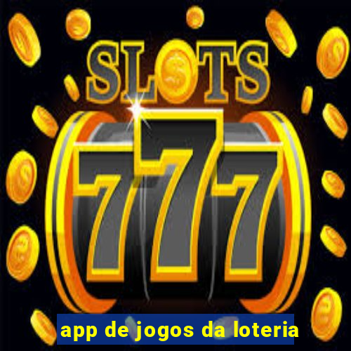 app de jogos da loteria