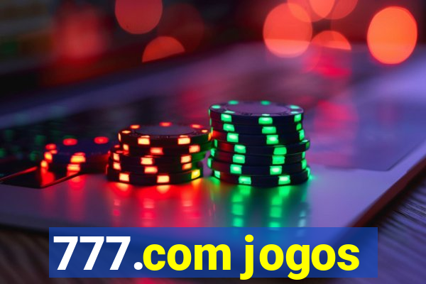 777.com jogos