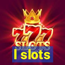 l slots