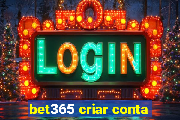 bet365 criar conta