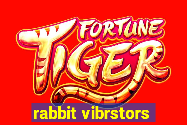 rabbit vibrstors