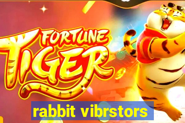 rabbit vibrstors