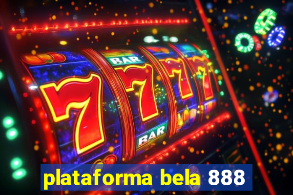 plataforma bela 888