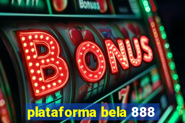 plataforma bela 888