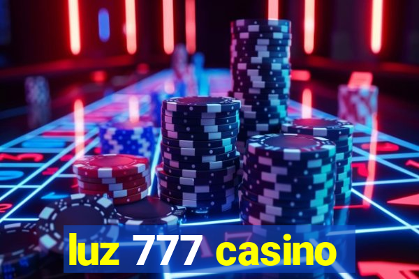 luz 777 casino