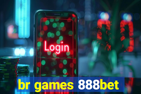 br games 888bet