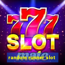 random runner slot