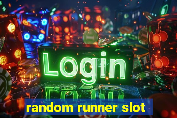 random runner slot