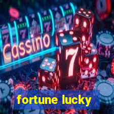 fortune lucky