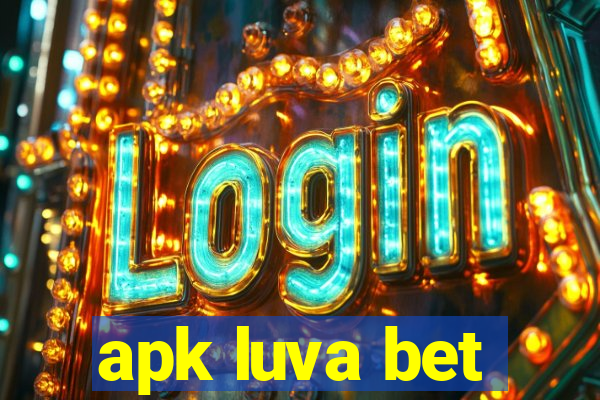 apk luva bet