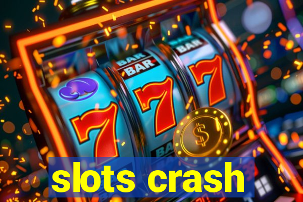 slots crash