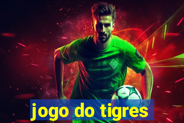 jogo do tigres