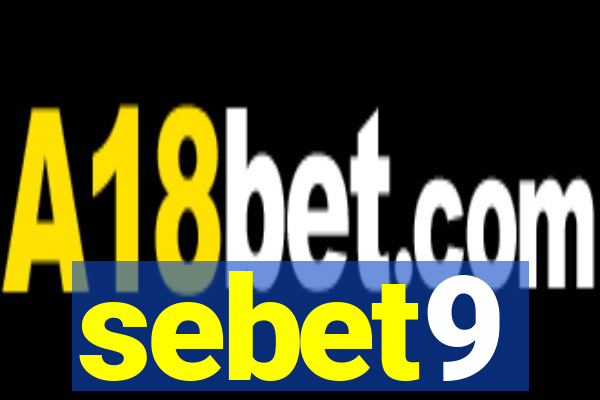 sebet9