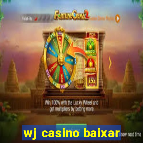 wj casino baixar