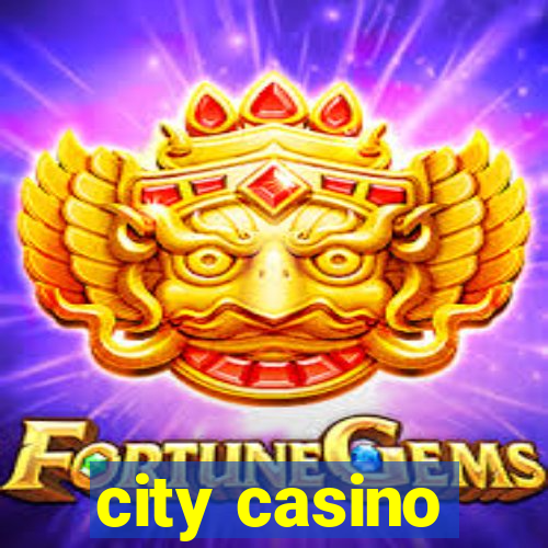 city casino