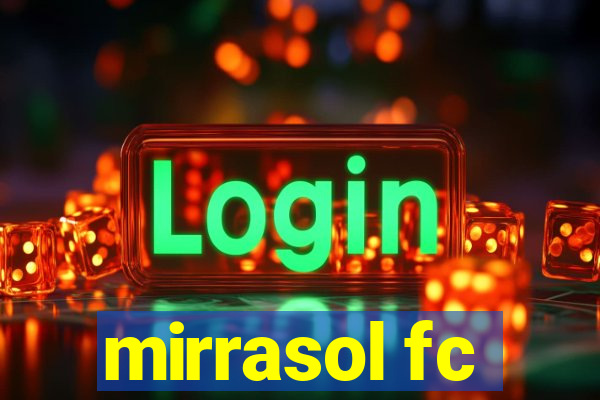 mirrasol fc