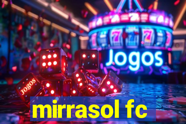 mirrasol fc