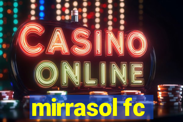 mirrasol fc