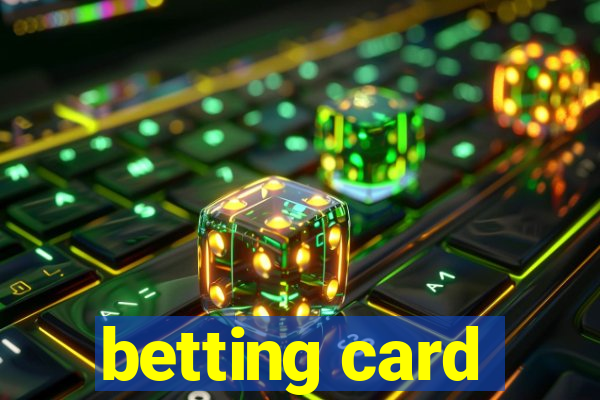 betting card