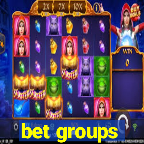 bet groups