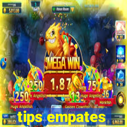 tips empates