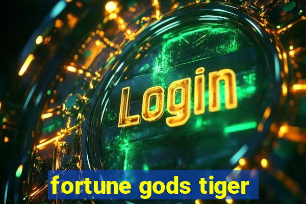 fortune gods tiger