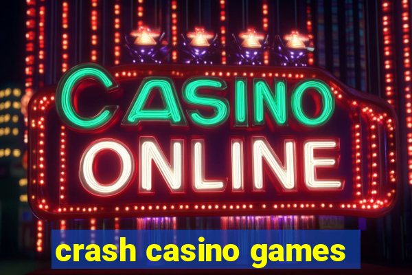 crash casino games