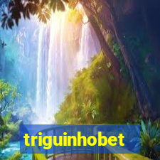 triguinhobet