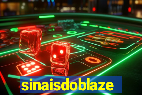 sinaisdoblaze