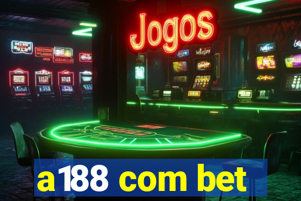 a188 com bet