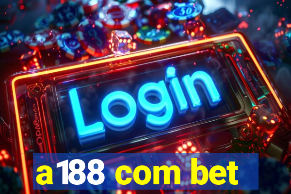 a188 com bet