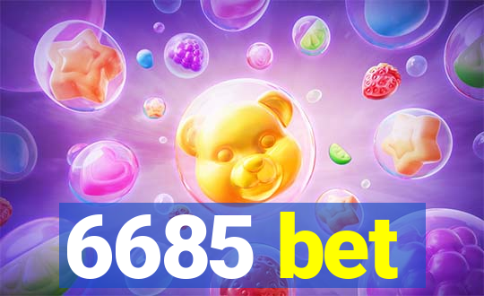 6685 bet