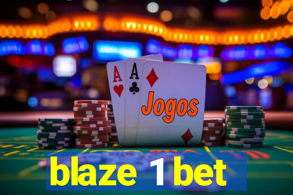 blaze 1 bet