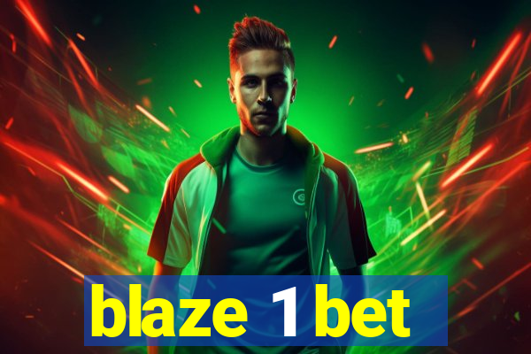 blaze 1 bet