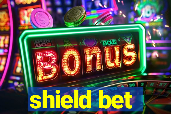 shield bet