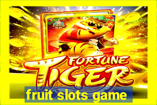 fruit slots game