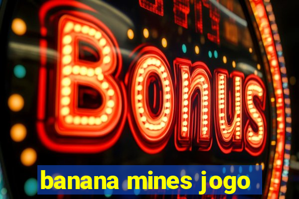 banana mines jogo