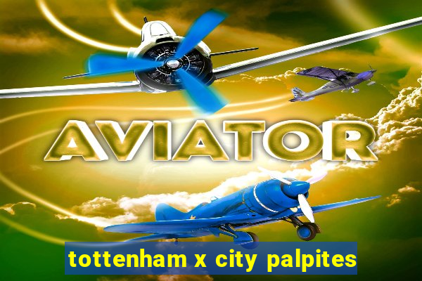 tottenham x city palpites