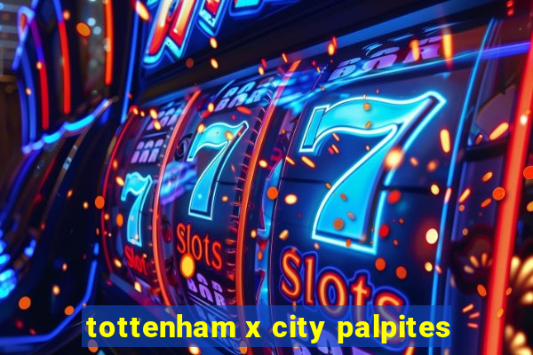 tottenham x city palpites