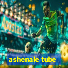 ashenale tube