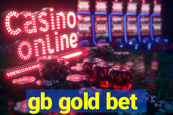 gb gold bet