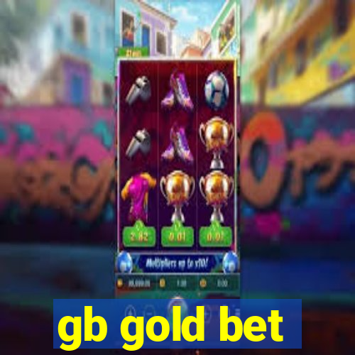 gb gold bet