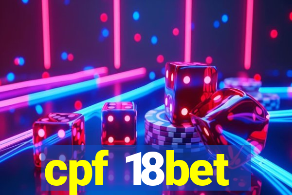 cpf 18bet