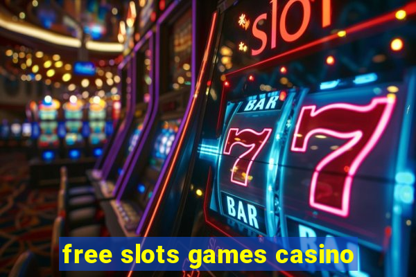 free slots games casino