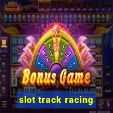 slot track racing